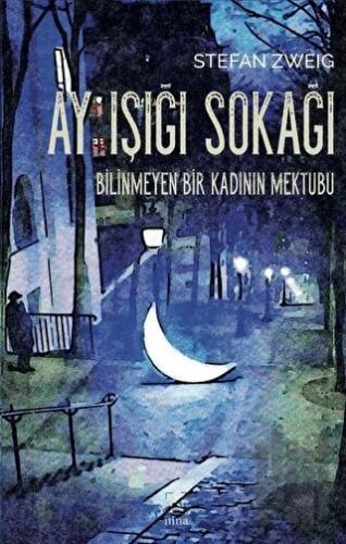 Ay Işığı Sokağı / Bilinmeyen Bir Kadının Mektubu