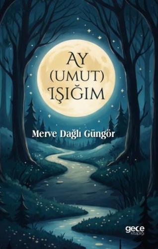 Ay (Umut) Işığım
