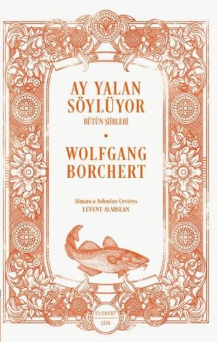 Ay Yalan Söylüyor - Bütün Şiirleri