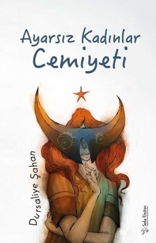 Ayarsız Kadınlar Cemiyeti | Kitap Ambarı