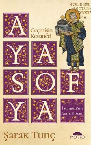 Ayasofya-Geçmişin Kehaneti | Kitap Ambarı