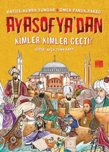 Ayasofya’dan Kimler Kimler Geçti? | Kitap Ambarı