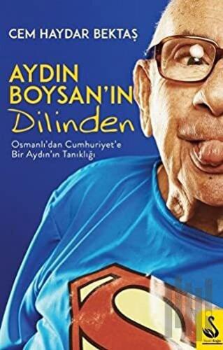 Aydın Boysan'ın Dilinden | Kitap Ambarı