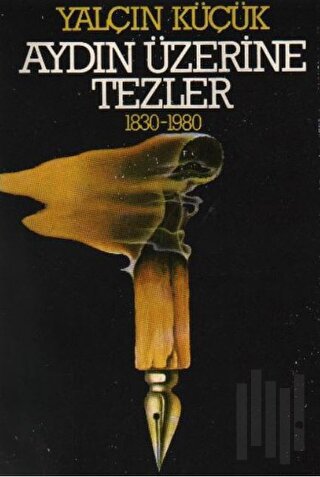 Aydın Üzerine Tezler 1830-1980 | Kitap Ambarı