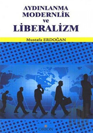 Aydınlanma Modernlik ve Liberalizm | Kitap Ambarı