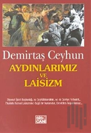 Aydınlarımız ve Laisizm