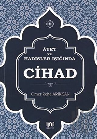 Ayet ve Hadisler Işığında Cihad | Kitap Ambarı