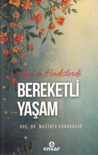 Ayet ve Hadislerde Bereketli Yaşam | Kitap Ambarı