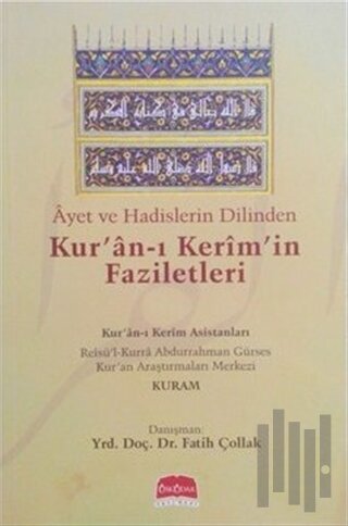 Ayet ve Hadislerin Dilinden Kur'an-ı Kerim'in Faziletleri