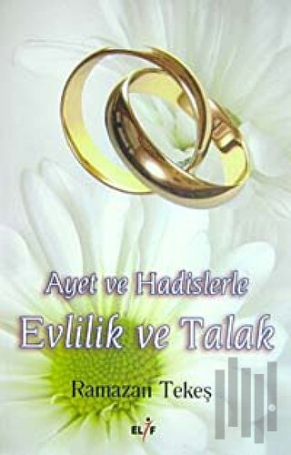 Ayet ve Hadislerle Evlilik ve Talak | Kitap Ambarı