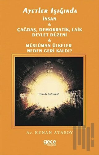Ayetler Işığında İnsan Çağdaş Demokratik Laik Devlet Düzeni Müslüman Ü