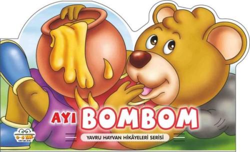 Ayı Bombom - Yavru Hayvan Hikayeleri Serisi (Ciltli) | Kitap Ambarı