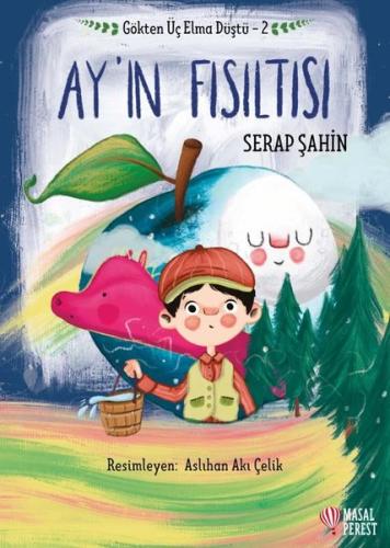 Ay'ın Fısıltısı - Gökten Üç Elma Düştü 2 | Kitap Ambarı