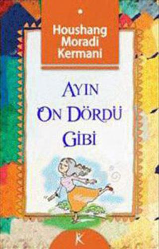 Ayın On Dördü Gibi | Kitap Ambarı