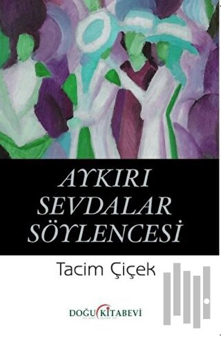 Aykırı Sevdalar Söylencesi