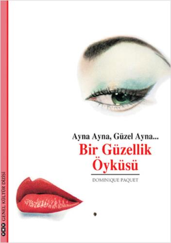 Ayna Ayna  Güzel Ayna - Bir Güzellik Öyküsü