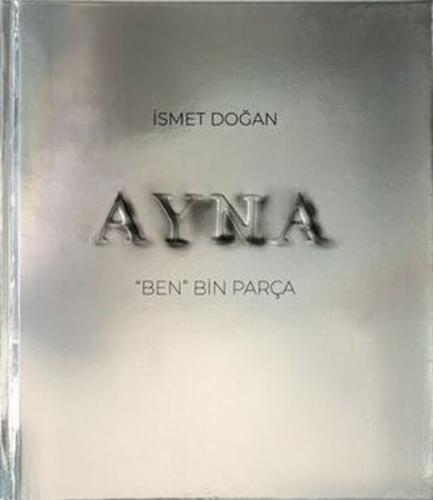 Ayna - Ben Bin Parça (Ciltli)