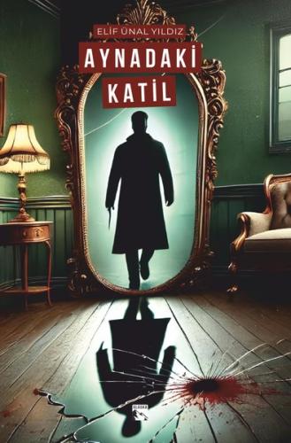 Aynadaki Katil | Kitap Ambarı