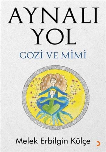 Aynalı Yol - Gozi ve Mimi