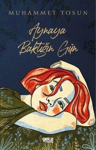 Aynaya Baktığın Gün