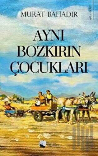 Aynı Bozkırın Çocukları