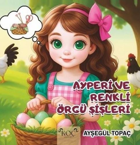 Ayperi ve Renkli Örgü Şişleri (Ciltli)