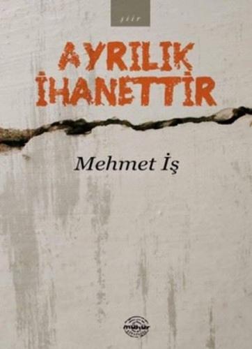 Ayrılık İhanettir | Kitap Ambarı