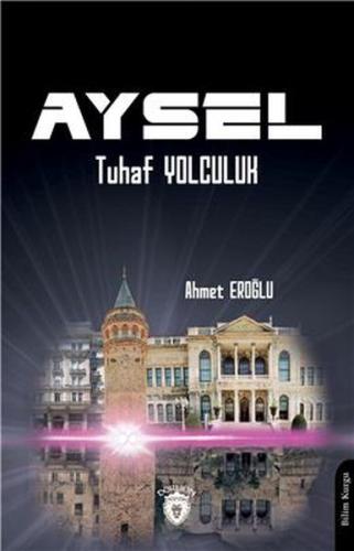 Aysel Tuhaf Yolculuk