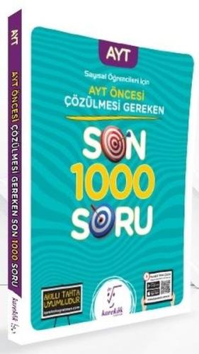 AYT den Önce Çözülmesi Gereken Son 1000 Soru(Sayısal)