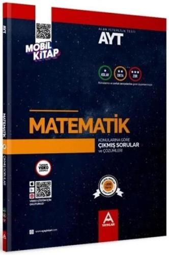AYT Matematik Konularına ve Zorluk Derecelerine Göre Çıkmış Soru ve Çözümleri