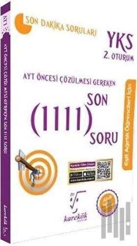 AYT Öncesi Çözülmesi Gereken Son 1111 Soru Eşit Ağırlık Öğrencileri İçin