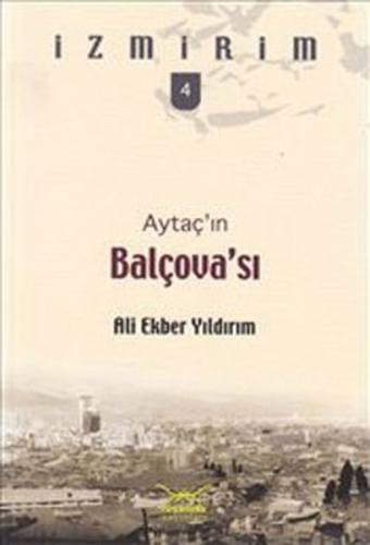 Aytaç'ın Balçova'sı