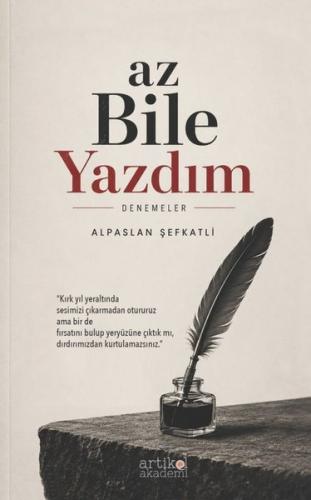 Az Bile Yazdım - Denemeler