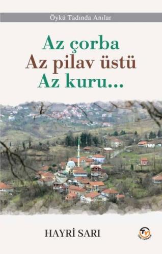 Az Çorba Az Pilav Üstü Az Kuru | Kitap Ambarı