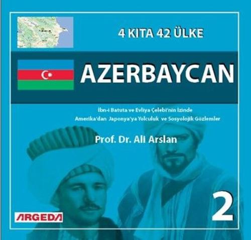Azerbaycan: 4 Kıta 42 Ülke - 2