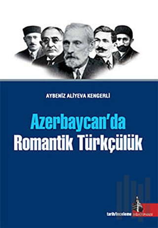 Azerbaycan'da Romantik Türkçülük