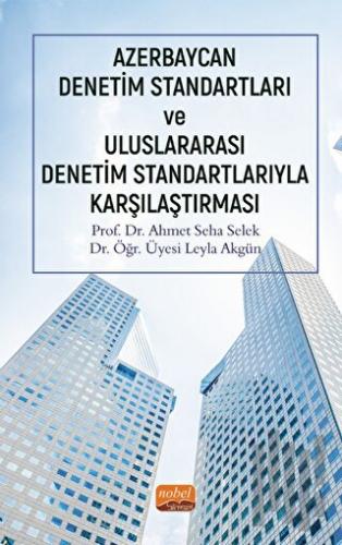 Azerbaycan Denetim Standartları ve Uluslararası Denetim Standartlarıyla Karşılaştırması