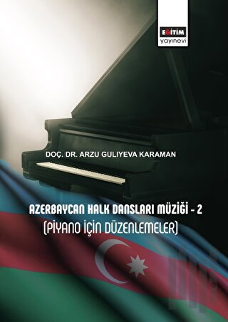 Azerbaycan Halk Dansları Müziği - 2 (Piyano İçin Düzenlemeler) | Kitap