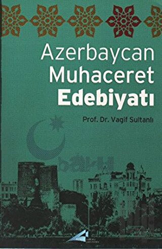 Azerbaycan Muhaceret Edebiyatı | Kitap Ambarı