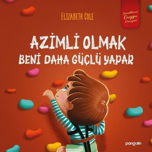 Azimli Olmak Beni Daha Güçlü Yapar