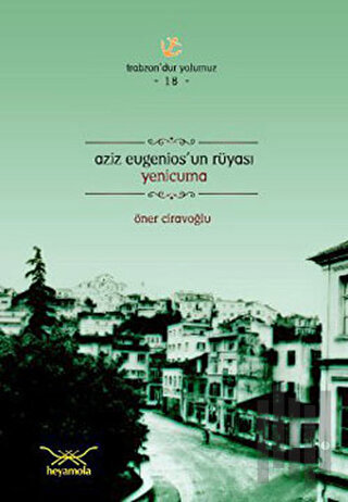 Aziz Eugenios’un Rüyası Yenicuma | Kitap Ambarı