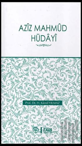 Aziz Mahmud Hüdayi (Ciltli) | Kitap Ambarı