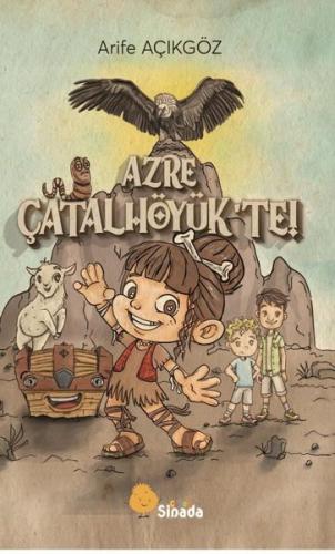 Azre Çatalhöyük'te!