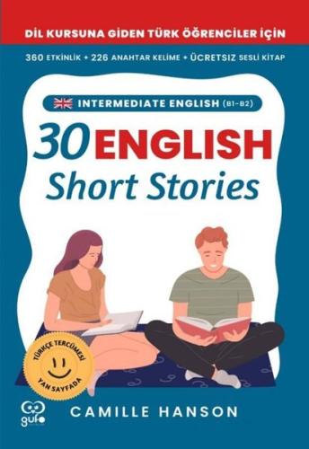 B1 - B2 English 30 Short Stories For Intermediate Learners (Orta Düzey Öğrenciler İçin 30 İngilizce
