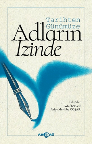Tarihten Günümüze Adların İzinde | Kitap Ambarı