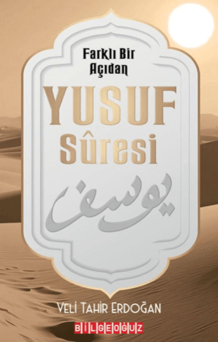 Farklı Bir Açıdan Yusuf Suresi | Kitap Ambarı