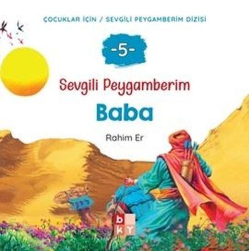Baba - Sevgili Peygamberim 5 | Kitap Ambarı