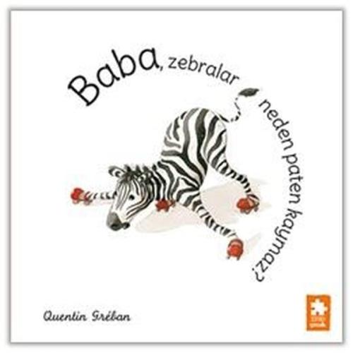 Baba Zebralar Neden Paten Kaymaz? | Kitap Ambarı