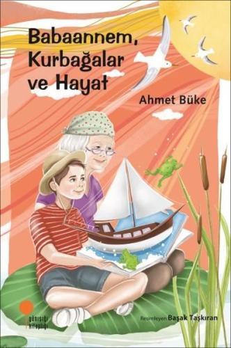 Babaannem, Kurbağalar ve Hayat | Kitap Ambarı