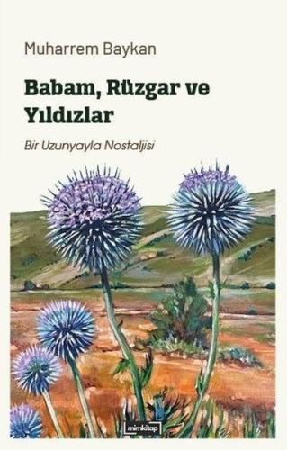 Babam Rüzgar ve Yıldızlar - Bir Uzunyayla Nostaljisi